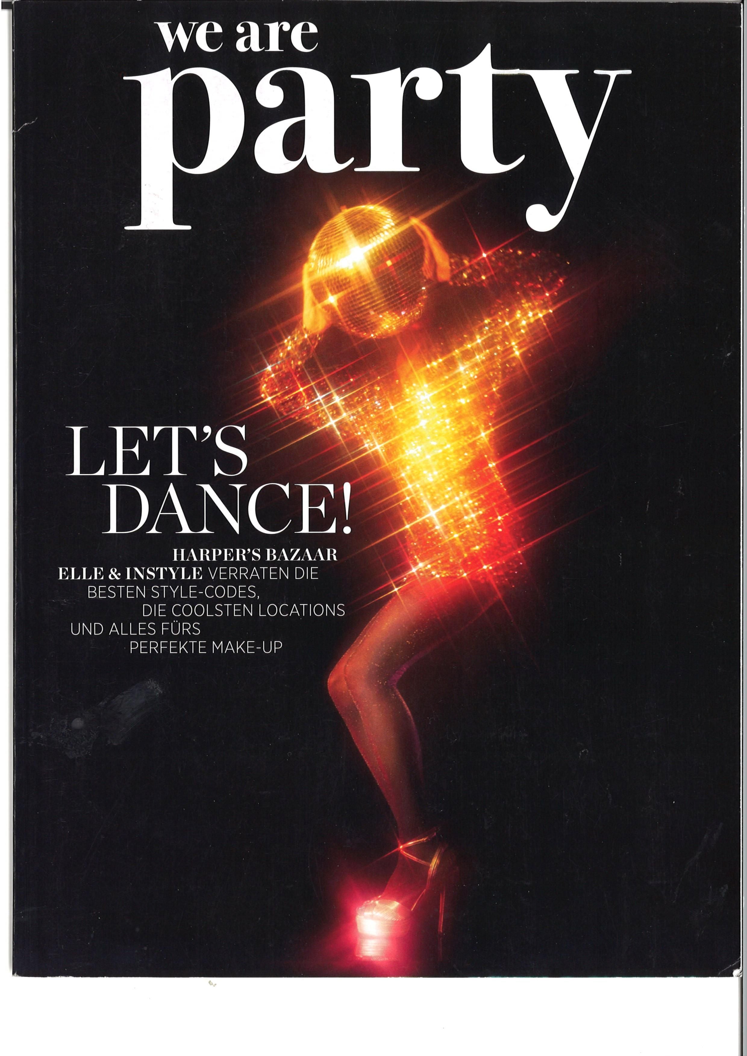 ELLE/ HAAPERS BAZAR/ INSTYLE ... WE ARE PARTY